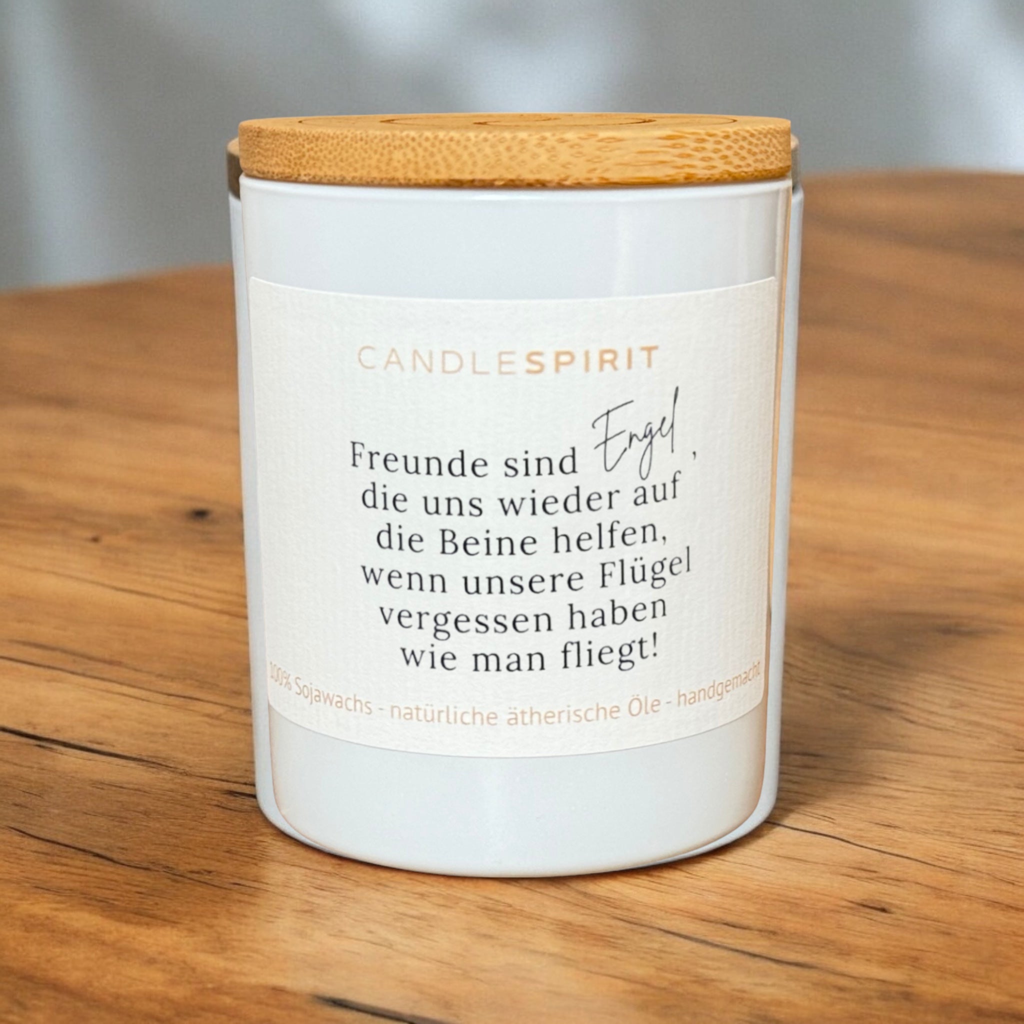 "Freunde sind Engel, die uns wieder auf die Beine helfen, wenn unsere Flügel vergessen haben, wie man fliegt." | Aromatherapie Kerze